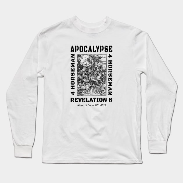 Four Horseman of The Apocalypse Revelation 6 Long Sleeve T-Shirt by The Witness